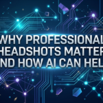 Why Professional Headshots Matter and How AI Can Help