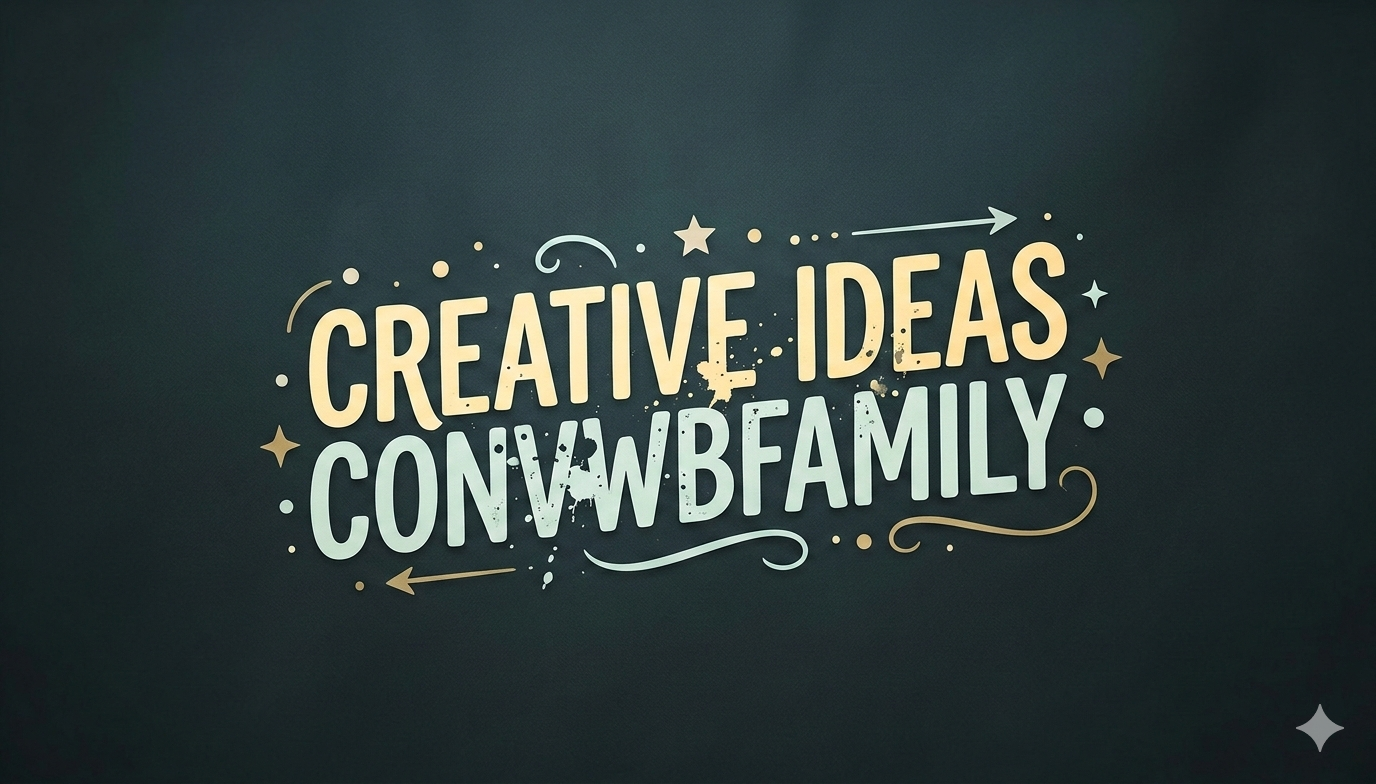 creative ideas convwbfamily – Innovative Strategies for Growth and Community Success