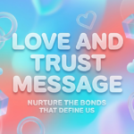 Building Strong Bonds Love And Trust Message Bond Guide Today!
