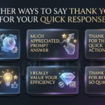 Other Ways To Say Thank You For Your Quick Response